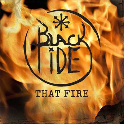 That Fire/ブラック・タイド