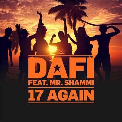 17 Again (featuring Mr. Shammi／Radio Mix)/Dafi