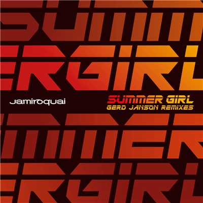 アルバム/Summer Girl (Gerd Janson Remixes)/Jamiroquai