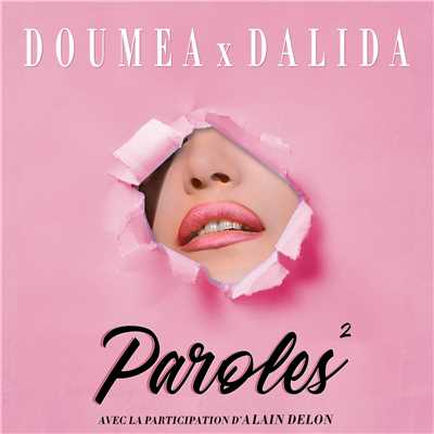 Paroles paroles (Radio Mix)/Doumea／ダリダ／アラン・ドロン