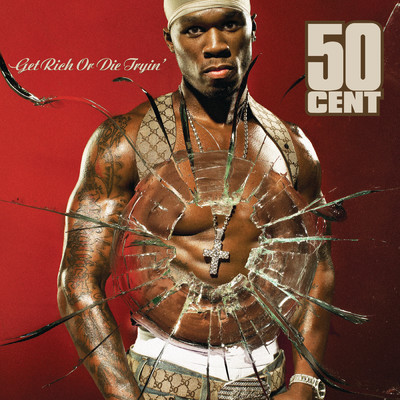 Get Rich Or Die Tryin/50セント