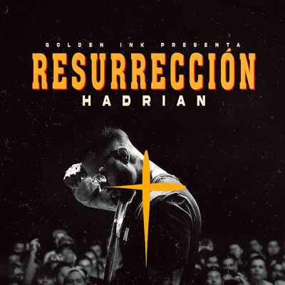 Resurreccion/Hadrian