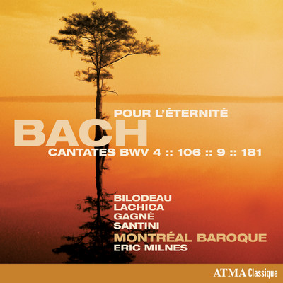 アルバム/Bach: Pour l'eternite - Cantates, BWV 4, 106, 9 & 181/Montreal Baroque／Eric Milnes