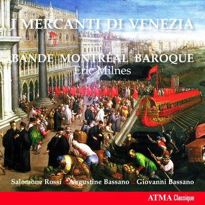 アルバム/I Mercanti di Venezia/Montreal Baroque／Eric Milnes