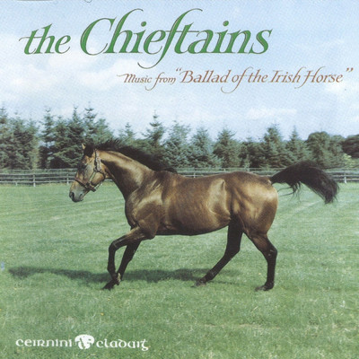 アルバム/Music From Ballad Of The Irish Horse/ザ・チーフタンズ