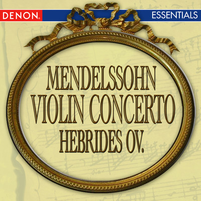 Mendelssohn: Violin Concerto - Hebrides Overture/Anton Nanut／RSO Ljubljana