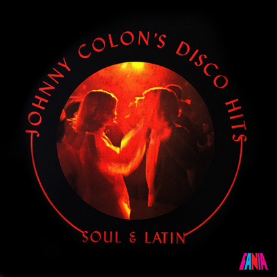アルバム/Johnny Colon's Disco Hits: Soul & Latin/Johnny Colon