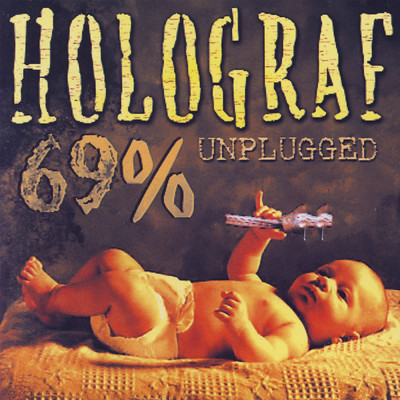 アルバム/69% unplugged (Live Unplugged)/Holograf
