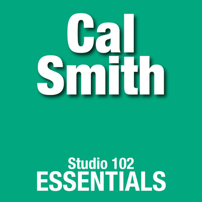 アルバム/Cal Smith: Studio 102 Essentials/Cal Smith
