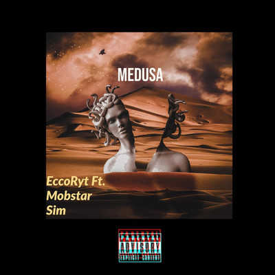 Medusa (feat. Mobstar Sim)/EccoRyt