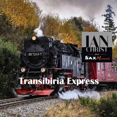 シングル/Transibiria Express (feat. SaxMoments)/Ian Christ