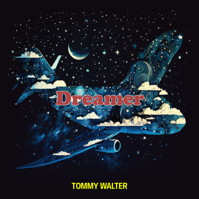 Dreamer/Tommy Walter