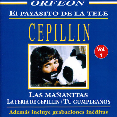 El Payasito De La Tele Cepillin, Vol. 1/Cepillin