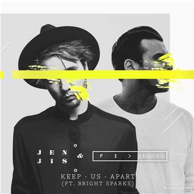 シングル/Keep Us Apart (feat. Bright Sparks)/Jen Jis & Feder