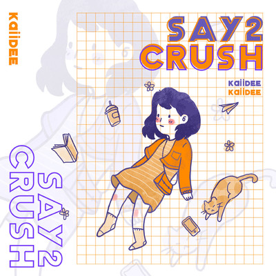Say2Crush (Beat)/Kaiidee
