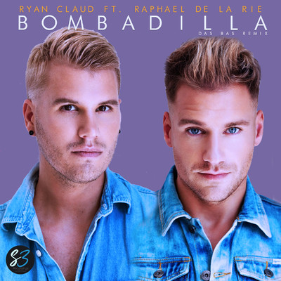 Bombadilla (feat. Raphael de la Rie) [Das Bas Remix Single Edit]/Ryan Claud