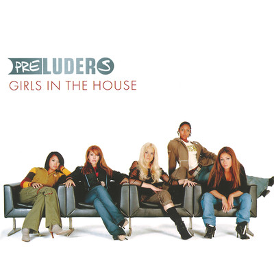 アルバム/Girls in the House/Preluders