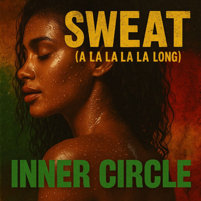 シングル/Sweat (A La La La La Long)/インナー・サークル