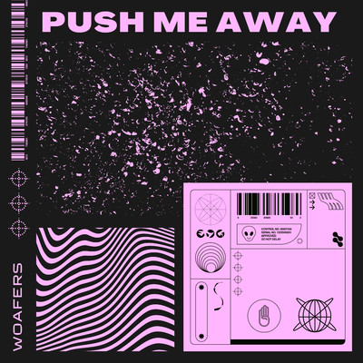 Push Me Away/Woafers