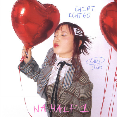 アルバム/NA HALF 1/Chibi Ichigo