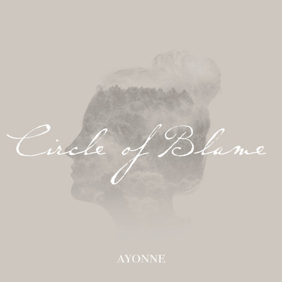 シングル/Circle of Blame/AYONNE