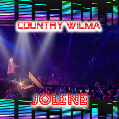 Jolene/Country Wilma