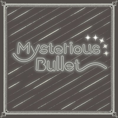 Mysterious Bullet