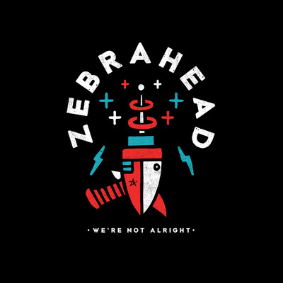 シングル/We're Not Alright/Zebrahead
