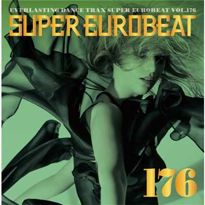アルバム/SUPER EUROBEAT VOL.176/SUPER EUROBEAT (V.A.)