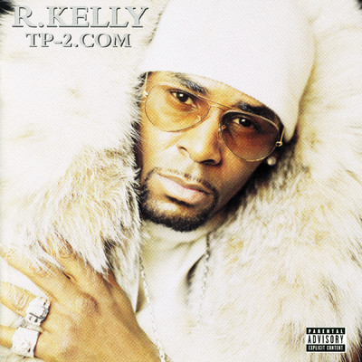 アルバム/TP-2.com (Explicit)/R. Kelly