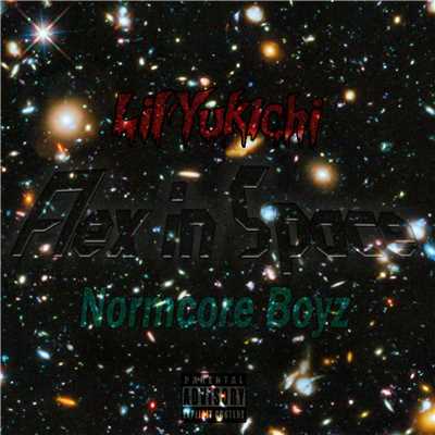 Flex in Space (feat. Normcore Boyz)/Lil'Yukichi