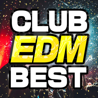 CLUB EDM BEST/PLUSMUSIC