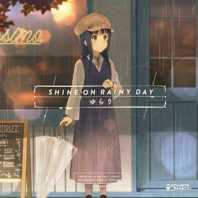 Shine on rainy day ／ ゆらり/Various Artists