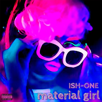 material girl/TEAM2MVCH & ISH-ONE