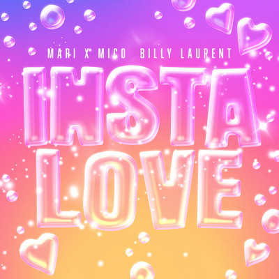 シングル/Insta Love (feat. Billy Laurent)/Mari x Mico