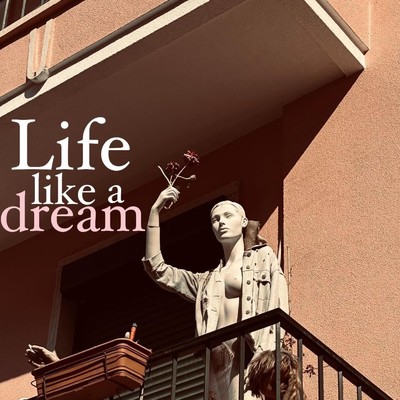 Life like a dream/山下剛史