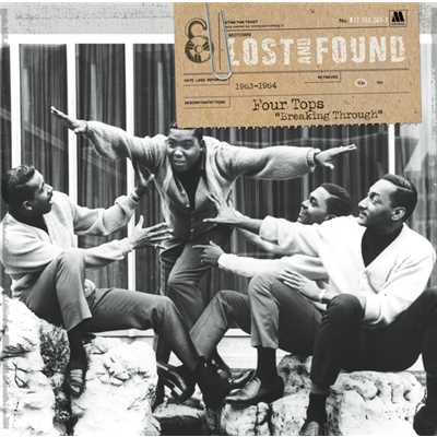 Lost And Found: Four Tops ”Breaking Through” (1963-1964)/フォー・トップス