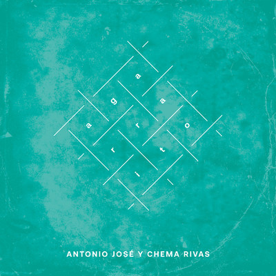 Antonio Jose／Chema Rivas