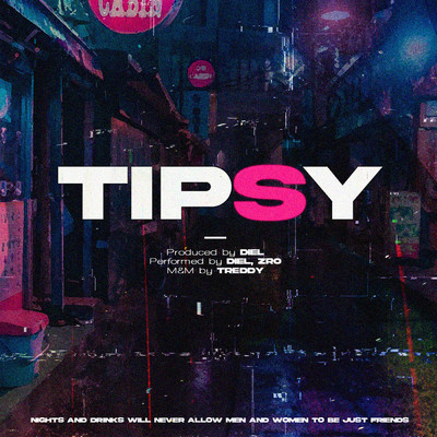 TIPSY (featuring ZRO／Instrumental)/DIEL