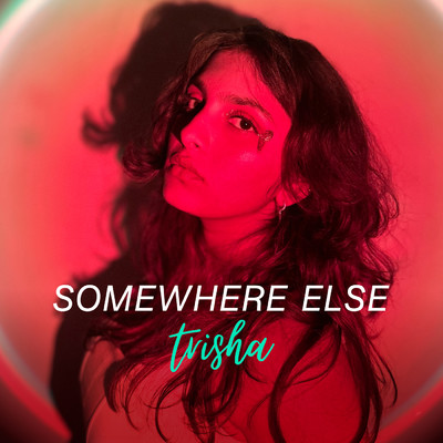 シングル/Somewhere Else/trisha