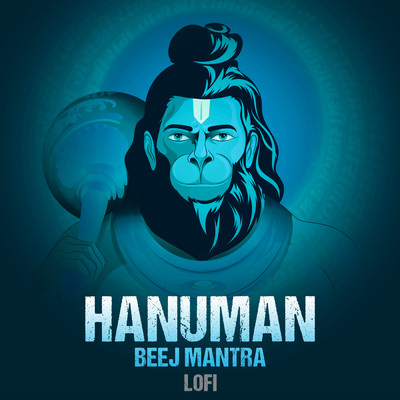 シングル/Hanuman Beej Mantra (Lofi)/Rahul Saxena／Pratham