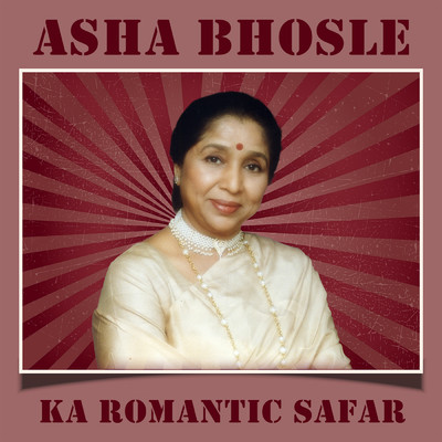 Asha Bhosle Ka Romantic Safar/アーシャ・ボースレイ