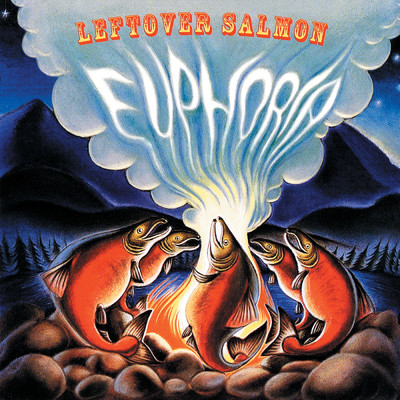 シングル/Euphoria/Leftover Salmon