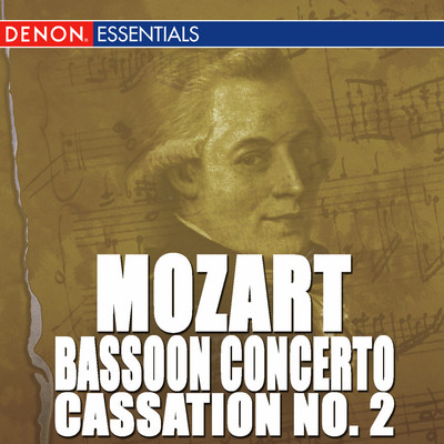 アルバム/Mozart: Bassoon Concerto - Cassation No. 2 - Orchestral Works/Various Artists