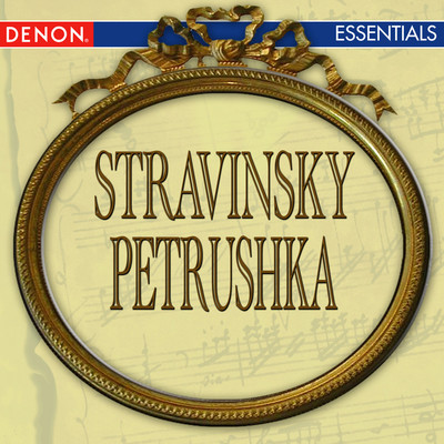 Petrushka, Ballet: IV. Scene: Nightfall & Petrushka's Death - The Shrovetide Fair - Dance of the Nursemaids - The Peasant and the Bear - Dance of the Coachmen and Grooms - The Masqueraders - The Fight: The Moor and Pe/レニングラード・フィルハーモニー管弦楽団／Yevgeni Mravinsky