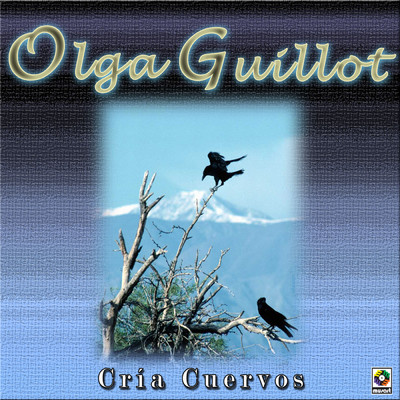 Cria Cuervos/Olga Guillot