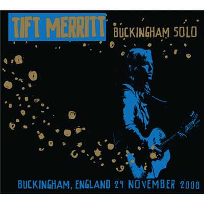 Trouble Over Me (Buckingham Live)/Tift Merritt