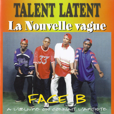 アルバム/A l'oeuvre on connait l'artiste/Talent Latent