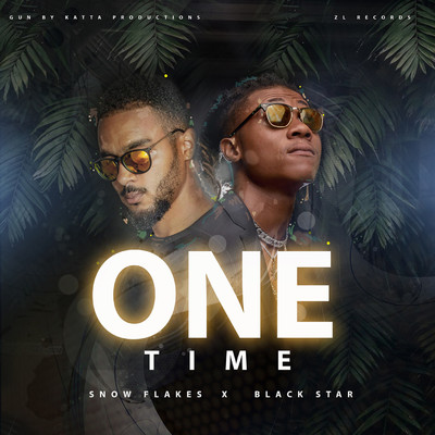One Time (feat. Black Star)/Snow Flakes