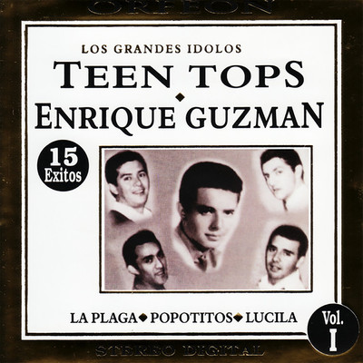 アルバム/Los Grandes Idolos: Teen Tops/Enrique Guzman